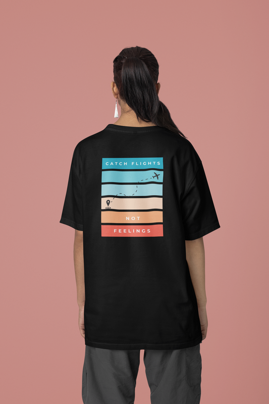 Catch Flights not Feelings